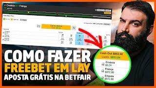 Como Fazer Aposta FREEBET no LAY na BETFAIR - Full Trader