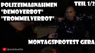 Polizeimaßnahmen Gera 1/2 "Demoverbot" & "Trommelverbot" [Montagsprotest 21.10.24]