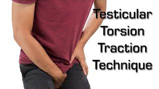 The NEW Testicular Torsion Traction Technique