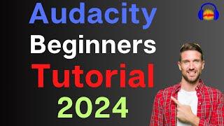 How to use Audacity to Record & Edit Audio | Beginners Tutorial (2024) - Part 1