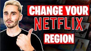 How to Change Netflix Region: Easy Guide