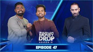 Five Million Money Drop S3 | Episode 47 | Sirasa TV