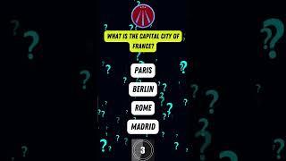 Do You Know the Capital City of France?