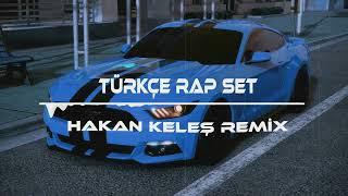 TÜRKÇE RAP REMİX ADRENALİN SET (HAKAN KELEŞ)