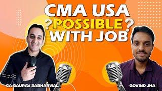 CMA USA after study gap | 5 inspirations Feat. Govind Jha | CMA USA with job |  #cmausa #podcast