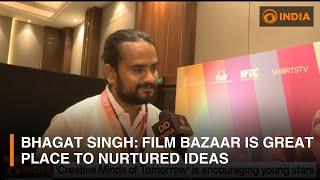 Bhagat Singh: Film Bazaar is great place to nurtured ideas | IFFI 2024