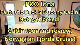 P&O Iona Balcony Cabin Tour/Review. Fantastic Deck 5 Cabin! Not Overlooked! Norwegian Fjords Cruise!