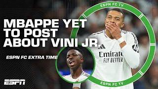 Mbappe has yet to make a post supporting Vini Jr.  Happiest person in Madrid? | ESPN FC Extra Time