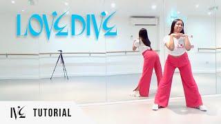 [FULL TUTORIAL] IVE (아이브) - 'LOVE DIVE' - Dance Tutorial - FULL EXPLANATION