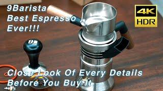 4K HDR / 9barista / Best Espresso Maker Ever / No voice / All the detail looks before you buy it