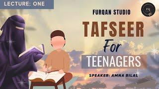 Tafseer for Teenagers | Surah Fatiha to Surah Baqarah 7 | Amna Bilal