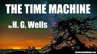 THE TIME MACHINE by H.G. Wells - FULL AudioBook | Greatest AudioBooks V4