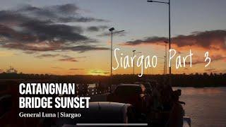 Catangnan Bridge Sunset: Perfect Sunset Spot in Gen. Luna, Siargao (Where to go in Siargao Part 3)