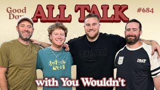 #684 - Pat Clifton & Will Gibb, Hosts Of The You Wouldn't Podcast, Join Us For A Yarn