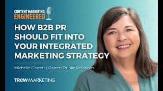 How to Fit B2B PR into Your Integrated Marketing Strategy