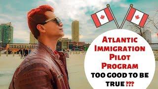 Canada Visa : AIPP Canada - Atlantic Immigration Pilot Program ( The True Facts )