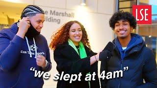 asking LSE students if they ever sleep | london school of economics