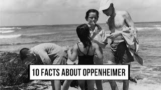 10 amazing facts about Oppenheimer: A history of a brilliant mind