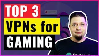 Best VPN For Gaming in 2024‍ 3 VPNs Live Gaming Test 