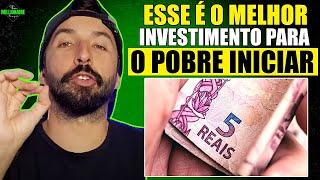 PRIMEIRO INVESTIMENTO que POBRE deve INVESTIR SEU DINHEIRO- Primo Pobre