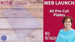 A5 Pro Cut Plates | Mel | KitnCaboodle | Highlight Crafts