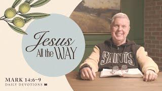 Jesus All the Way | Pastor Jim Cymbala | The Brooklyn Tabernacle