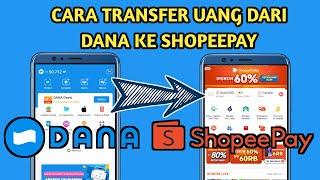 Cara Transfer Dana ke Shopeepay ( Isi Saldo Shopeepay Lewat Dana ) Terbaru 2024