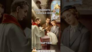 7 Sacraments of the Catholic Church #shorts #jesus #christianity #catholic