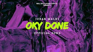 Oky Done (Official song) Joban Malhi | Real Artz | New Punjabi Song 2022 | Latest Punjabi song 2022