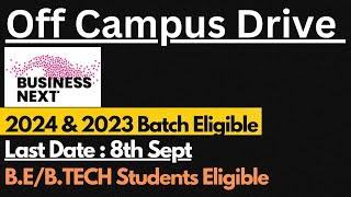 BUSINESS NEXT Off Campus Drive 2024 & 2023 Batch | Last Date : 8th Sept