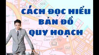 Cách Đọc Hiểu Bản Đồ Quy Hoạch