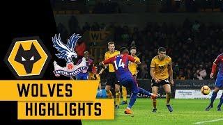 Match Highlights | Wolves 0-2 Palace