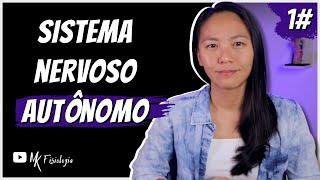 [#1] SISTEMA NERVOSO AUTÔNOMO PARASSIMPÁTICO E SIMPÁTICO: Diferenças anatômicas | MK Fisiologia