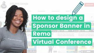 How to Design a Sponsor Banner in Remo Virtual Conference