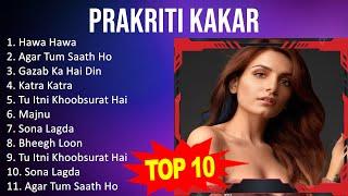 Best of P r a k r i t i K a k a r 2023 - P r a k r i t i K a k a r Hits Songs - Latest Hindi Songs