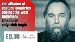 The alliance of eastern countries against the West hegemony (ep 18)