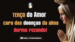 TERÇO DO AMOR - PELA CURA DAS DOENÇAS DA ALMA