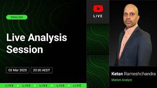 Live Analysis Session | Ketan Rameshchandra | 3 March 2025