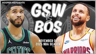 Golden State Warriors vs Boston Celtics Full Game Highlights | Nov 6 | 2025 NBA Season