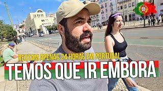 SÓ TEMOS mais 24 HORAS EM PORTUGAL e LISBOA NÃO É BEM como VOCÊ IMAGINA