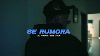 Leo Torrez, Cris Sour, Gaviria - Se Rumora (feat. Alu Mix) (Video Oficial)