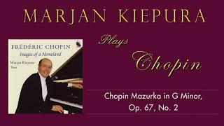 Marjan Kiepura performs Chopin’s last composition – the Mazurka Op 67, No. 2 in G Minor