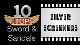 TOP 10 Sword and Sandals Movies - Silver Screen Dudes