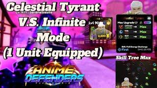 Celestial Tyrant V.S. Infinite Mode (OP) | Anime Defenders