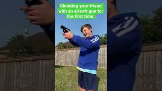 Trying shoot your friend with an airsoft gun be like: #shorts