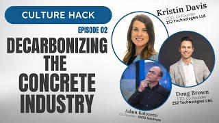 Decarbonizing the Concrete Industry | Culture Hack | Calgary Business