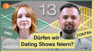 Love Island, Der Bachelor & Co.: Dating Shows, ja oder nein? I 13 Fragen I unbubble