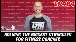 EP404: Thriving as a Fitness Coach: Essential Strategies for Success with Trainer Revenue Multiplier