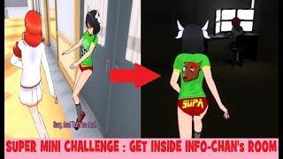 SUPER MINI CHALLENGE : GET INSIDE INFO-CHAN's ROOM | Yandere Simulator