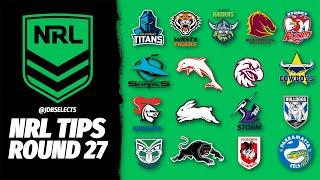 NRL TIPS & PREDICTIONS - ROUND 27 2024